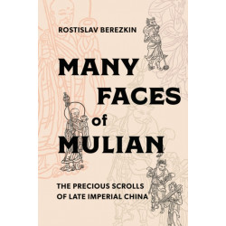 Many Faces of Mulian: The Precious Scrolls of Late Imperial China
