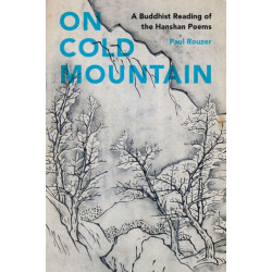 On Cold Mountain: A Buddhist Reading of the Hanshan Poems