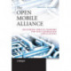 The Open Mobile Alliance: Delivering Service Enablers for Next-Generation Applications