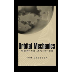 Orbital Mechanics: Theory and Applications