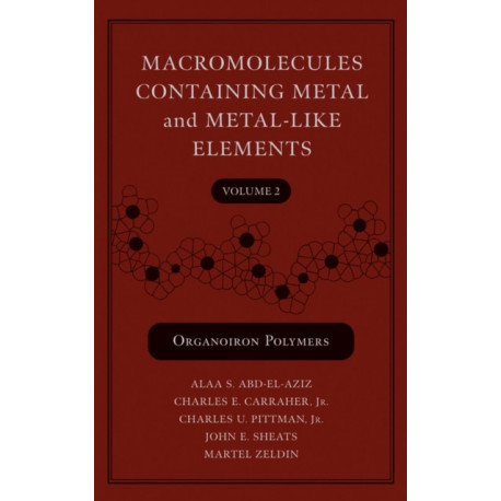 Macromolecules Containing Metal and Metal-Like Elements, Volume 2: Organoiron Polymers