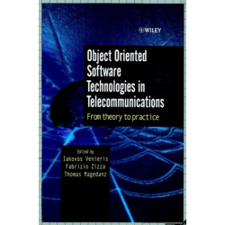 Object Oriented Software Technologies in Telecommunications: From Theory to Practice