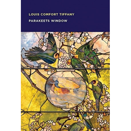 Louis Comfort Tiffany: Parakeets Window