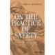 On the Practice of Safety