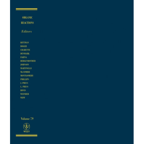 Organic Reactions, Volume 79
