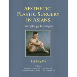 Aesthetic Plastic Surgery in Asians: Principles and Techniques
