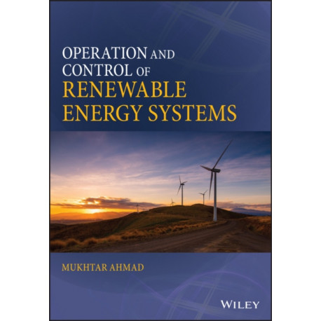 Operation and Control of Renewable Energy Systems