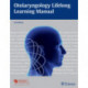 Otolaryngology Lifelong Learning Manual