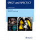 SPECT and SPECT/CT: A Clinical Guide