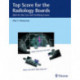 Top Score for the Radiology Boards: Q&a for the Core and Certifying Exams
