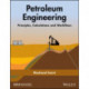 Petroleum Engineering: Principles, Calculations, and Workflows