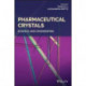 Pharmaceutical Crystals: Science and Engineering