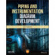 Piping and Instrumentation Diagram Development