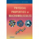 Physical Properties of Macromolecules