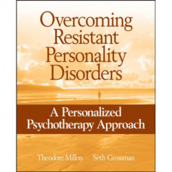 Overcoming Resistant Personality Disorders: A Personalized Psychotherapy Approach