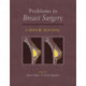 Problems in Breast Surgery: A Repair Manual