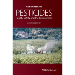 Pesticides: Health, Safety and the Environment