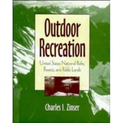 Outdoor Recreation: United States National Parks, Forests, and Public Lands