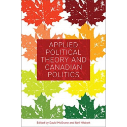 Applied Political Theory and Canadian Politics