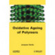 Oxydative Ageing of Polymers