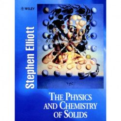The Physics and Chemistry of Solids