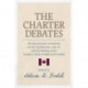 The Charter Debates: The Special Joint Committee on the Constitution, 1980-81, and the Making of the Canadian Charter of Rights and Freedoms