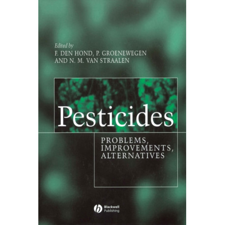 Pesticides: Problems, Improvements, Alternatives