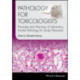 Pathology for Toxicologists: Principles and Practices of Laboratory Animal Pathology for Study Personnel