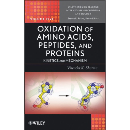 Oxidation of Amino Acids, Peptides, and Proteins: Kinetics and Mechanism