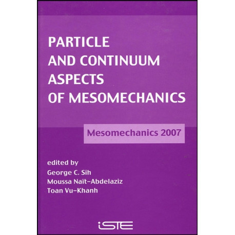 Particle and Continuum Aspects of Mesomechanics: Mesomechanics 2007
