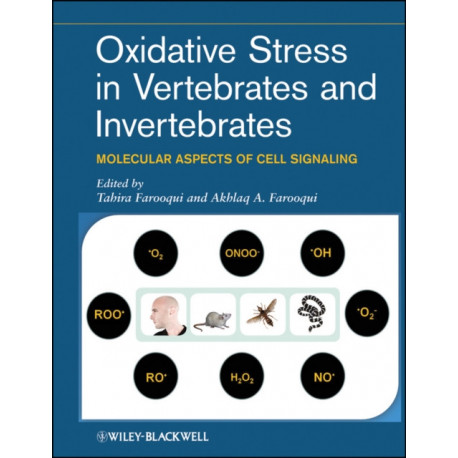 Oxidative Stress in Vertebrates and Invertebrates: Molecular Aspects of Cell Signaling