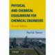 Physical and Chemical Equilibrium for Chemical Engineers