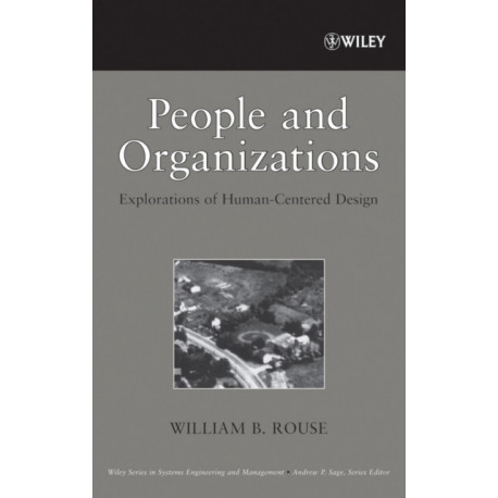 People and Organizations: Explorations of Human-Centered Design