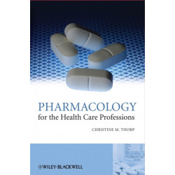 Pharmacology for the Health Care Professions