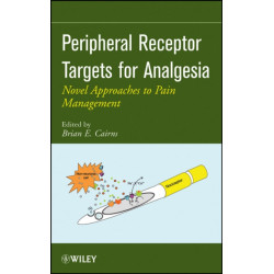 Peripheral Receptor Targets for Analgesia: Novel Approaches to Pain Management