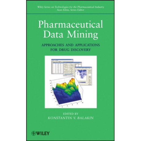 Pharmaceutical Data Mining: Approaches and Applications for Drug Discovery