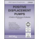 Positive Displacement Pumps: A Guide to Performance Evaluation