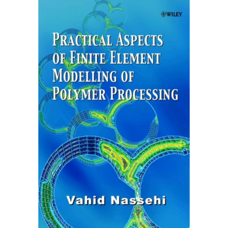 Practical Aspects of Finite Element Modelling of Polymer Processing