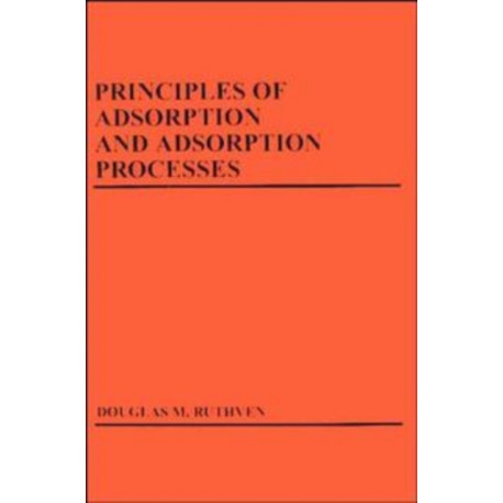 Principles of Adsorption and Adsorption Processes