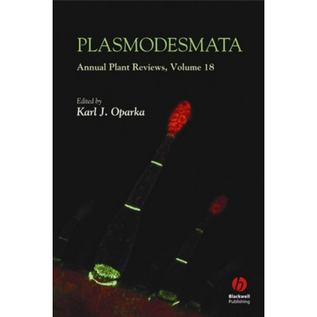 Annual Plant Reviews, Plasmodesmata: Plasmodesmata