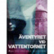 Äventyret vid vattentornet