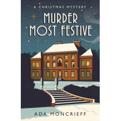 Murder Most Festive: An unputdownable Christmas mystery
