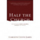 Half the Church: Recapturing God's Global Vision for Women