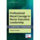 Professional Moral Courage in Nurse Executive Leadership: A Competency Framework