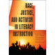 Race, Justice, and Activism in Literacy Instruction