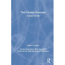 The Circular Economy: A User's Guide