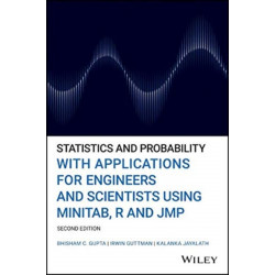 Statistics and Probability with Applications for Engineers and Scientists Using MINITAB, R and JMP