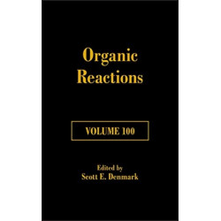 Organic Reactions, Volume 100