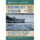 Rosenblatt Stadium: Essays and Memories of Omaha's Historic Ballpark, 1948-2012