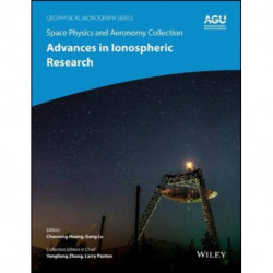 Space Physics and Aeronomy, Ionosphere Dynamics and Applications: Ionosphere Dynamics and Applications